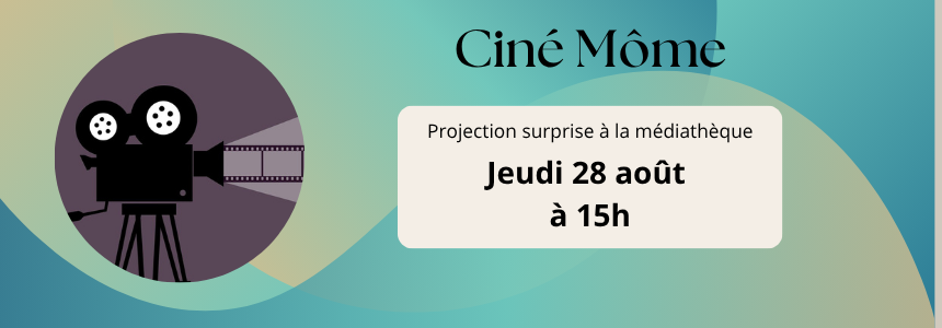 ciné mome juillet aout 20251