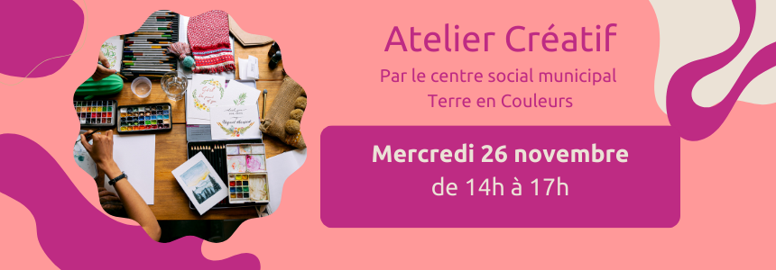 Bandeau atelier créatif novembre 2025